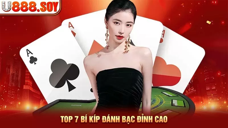 Top 7 Bí Kíp Đánh Bạc Đỉnh Cao