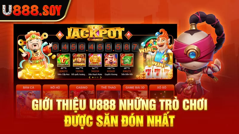 Giới thiệu U888 những trò chơi được săn đón nhất