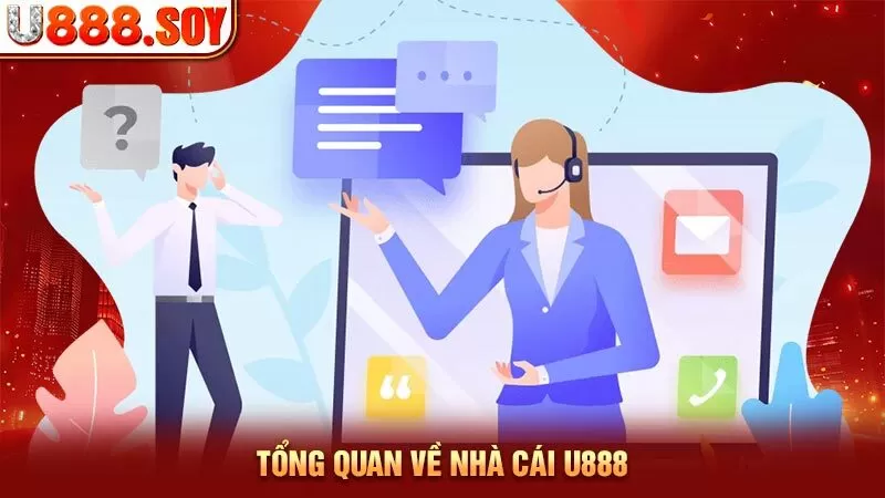 Tổng quan về nhà cái U888