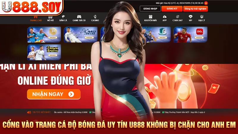 Cổng vào trang cá độ bóng đá uy tín U888 không bị chặn cho anh em